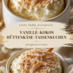 Vanille-Kokosnuss-Hüttenkäse-Tassekuchen in einer eleganten Tasse serviert.